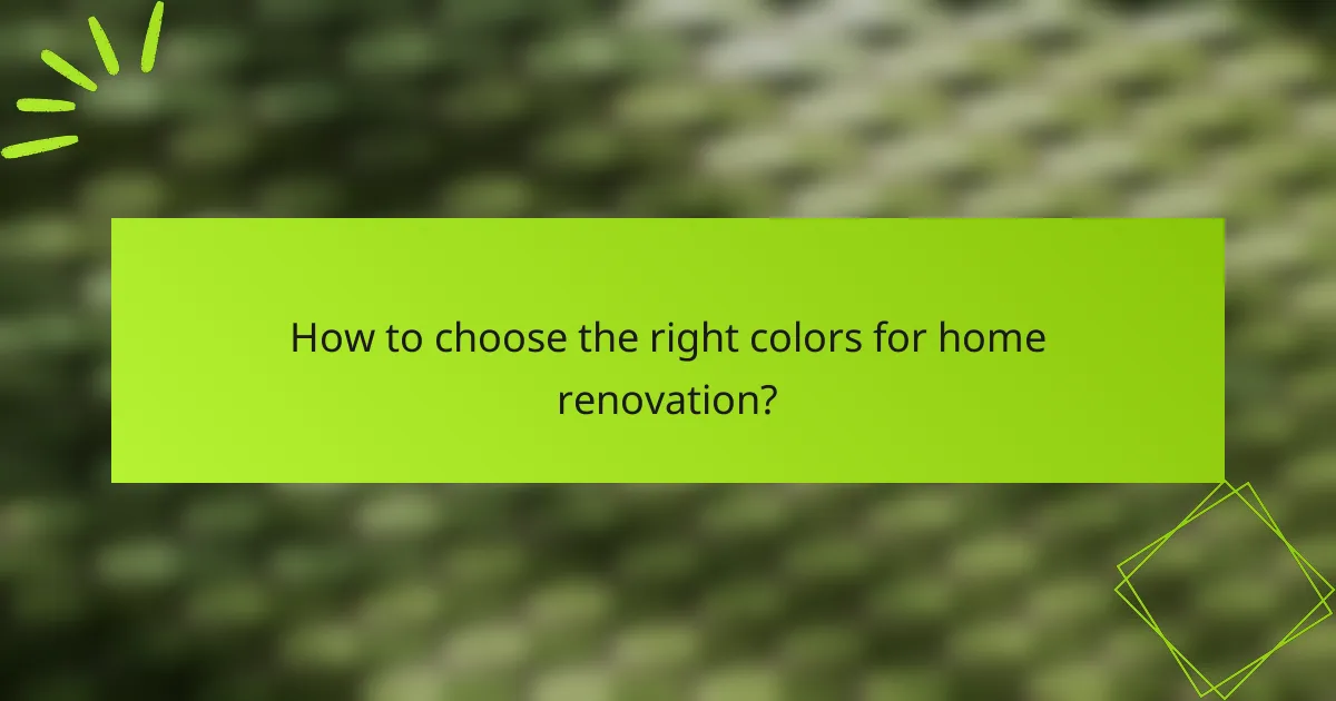 How to choose the right colors for home renovation?