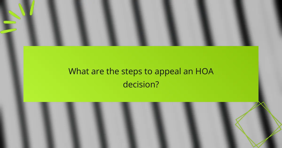 What are the steps to appeal an HOA decision?